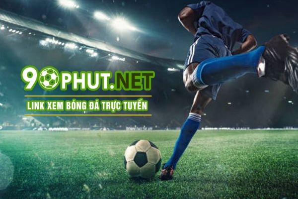 90Phut.net - Nơi chia sẻ đam mê bóng đá trực tuyến mới nhất